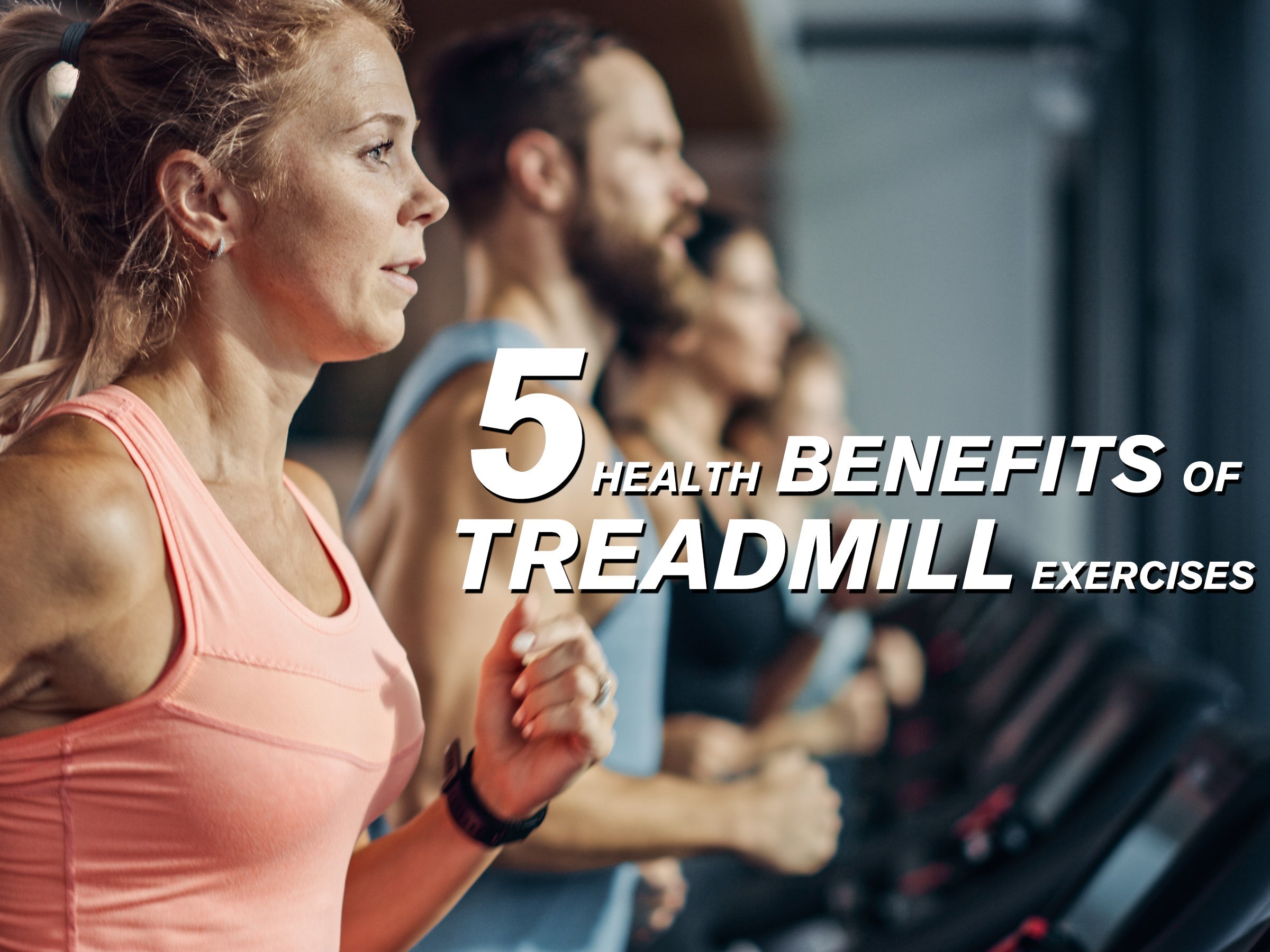 Staying Fit In 2022: 5 Health Benefits Of Treadmill Exercises